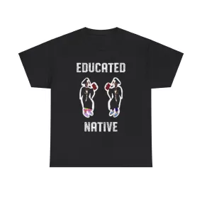 Educated Native 2024 T-Shirt