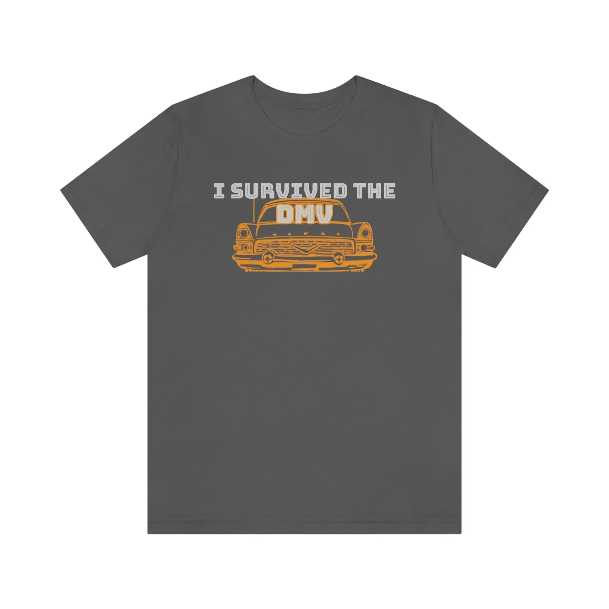 I Survived The DMV Unisex Jersey Short Sleeve Tee